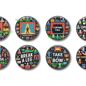 May include: Set of eight round theater-themed buttons with various phrases and illustrations. Designs include "Stage Lights," "Curtain Call," and "Opening Night." Each button features a unique design with a black background.