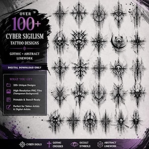 May include: A digital download showcasing over 100 Cyber Sigilism tattoo designs in black and white. The designs include gothic crosses, occult symbols, and abstract linework. The image includes the text "Digital Download Only."
