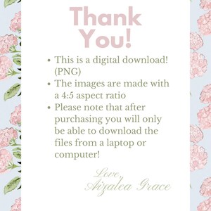 May include: A digital download announcement with a floral background. The text reads "Thank You!" and includes details about the digital download, aspect ratio, and download instructions. Signed "Love, Aizalea Grace."
