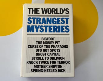 The World’s Greatest Mysteries Vintage Paranormal, UFO And Cryptid Reference Book