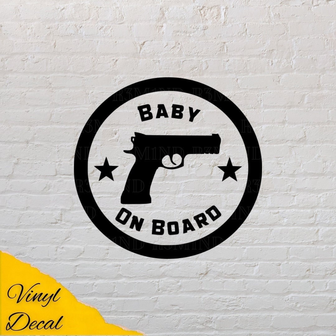 Gun Rights Bumper Sticker Baby on Board Vinyl Decal 2nd Amendment Gun Rights Bumper Sticker - Etsy