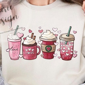 Valentine Coffee Lover PNG, Valentines Day png, Iced Coffee Cups Png, Sublimation Design Hand Drawn Printable Png Graphic Clipart Sweatshirt
