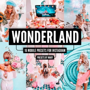 May include: A collage of images featuring a variety of scenes, including a woman holding a bouquet of flowers, a woman in a bathroom with pink balloons, a woman with a skateboard, and a castle with fireworks. The text "WONDERLAND" is displayed in large, bold letters, along with the text "16 MOBILE PRESETS FOR INSTAGRAM" and "PRESETS BY MARY".