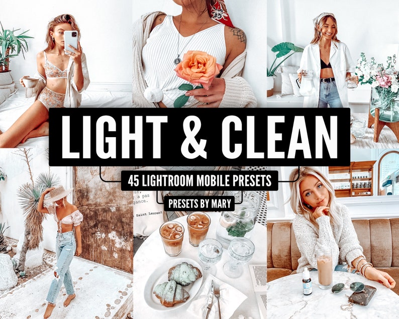 May include: A collage of images showcasing a collection of 45 Lightroom Mobile presets called "Light & Clean" by Mary. The presets are designed to create a light and airy aesthetic in photos. The images feature people in various settings, including a cafe, a park, and a bedroom.