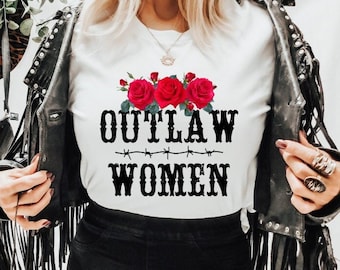 Outlaw Women, Graphic Tshirt, western fashion, Nashville shirt, country music shirt, country concert, western graphic tee, cowboy, yee haw