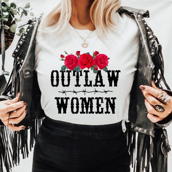 Outlaw Women, Graphic Tshirt, western fashion, Nashville shirt, country music shirt, country concert, western graphic tee, cowboy, yee haw