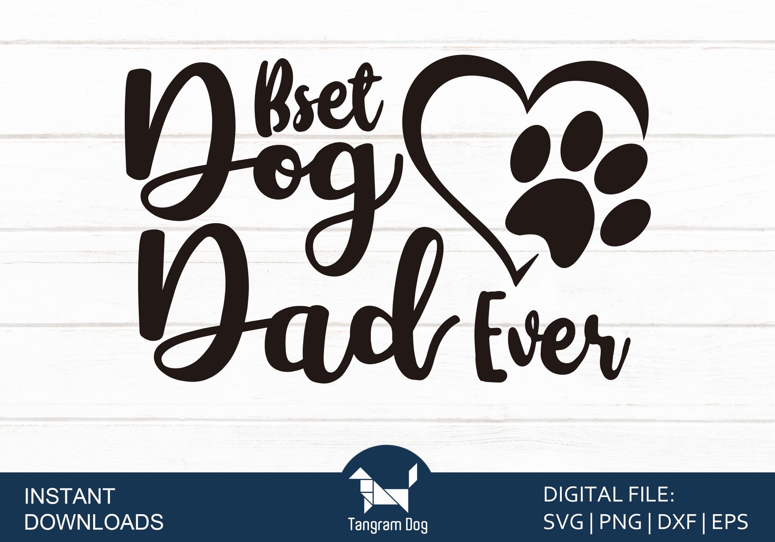 Best Dog Dad Ever SVG Father's Day Cut File Daddy Shirt - Etsy