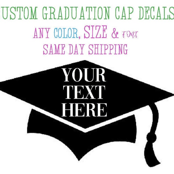 Graduation Cap Vinyl Decal Vinyl Sticker Custom Graduation Hat Vinyl Decal Custom Grad Stickers College Graduation Designs by Morgan Leigh