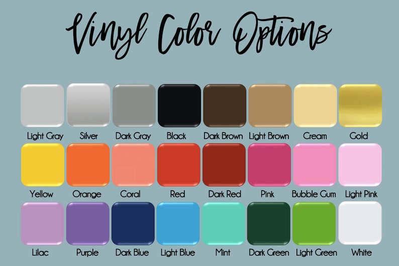 May include: A color chart showing 20 different vinyl colors. The colors include light gray, silver, dark gray, black, dark brown, light brown, cream, gold, yellow, orange, coral, red, dark red, pink, bubble gum, light pink, lilac, purple, dark blue, light blue, mint, dark green, light green, and white.