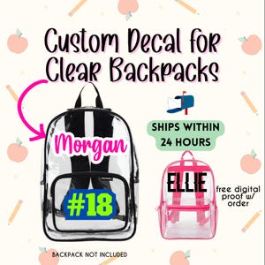 Custom Decal for Clear Backpack, Clear Bookbag Decal, Personalized Decal for Backpack Clear, Stadium Bag Decal, Sticker for Clear Backpack