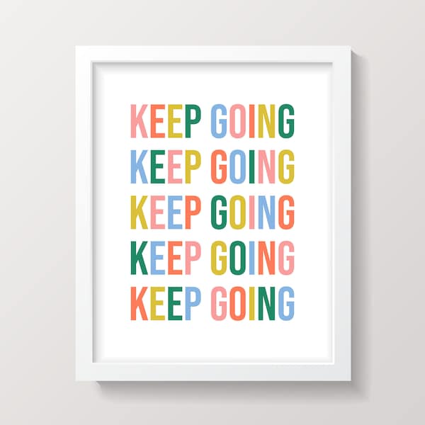 Keep Going Motivation Wall Art Printable Instant Download Motivational Fitness Exercise Inspiration