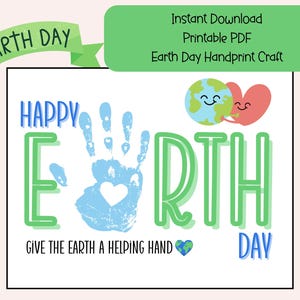 May include: Printable Earth Day craft for kids. The design features a handprint, a green Earth with a smiling face, and a red heart. The text reads "Happy Earth Day" and "Give the Earth a Helping Hand".