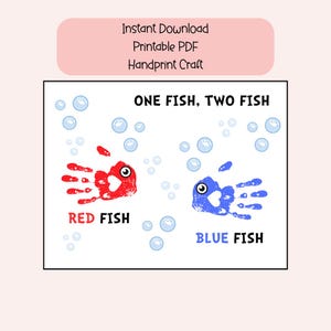 May include: Printable handprint craft for kids featuring two fish, one red and one blue, with the text "ONE FISH, TWO FISH", "RED FISH", and "BLUE FISH".