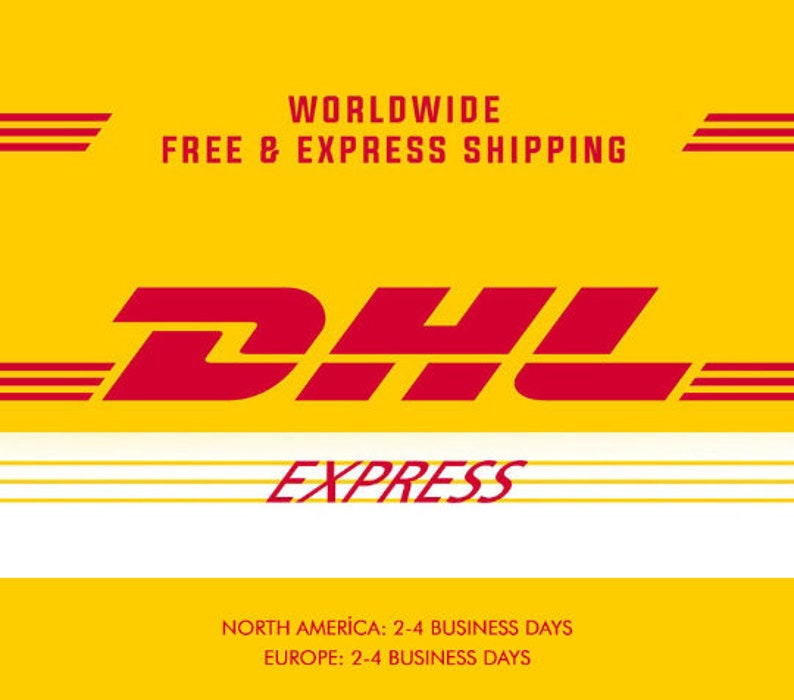 May include: Yellow background with the DHL Express logo in red and white. The text "WORLDWIDE FREE & EXPRESS SHIPPING" is above the logo. The text "NORTH AMERICA: 2-4 BUSINESS DAYS EUROPE: 2-4 BUSINESS DAYS" is below the logo.
