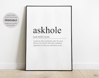 Askhole Definition,Printable definition Quote, Printable Definition, Printable Wall Art, wall decor, wall art,Definition Print, Quote Print,