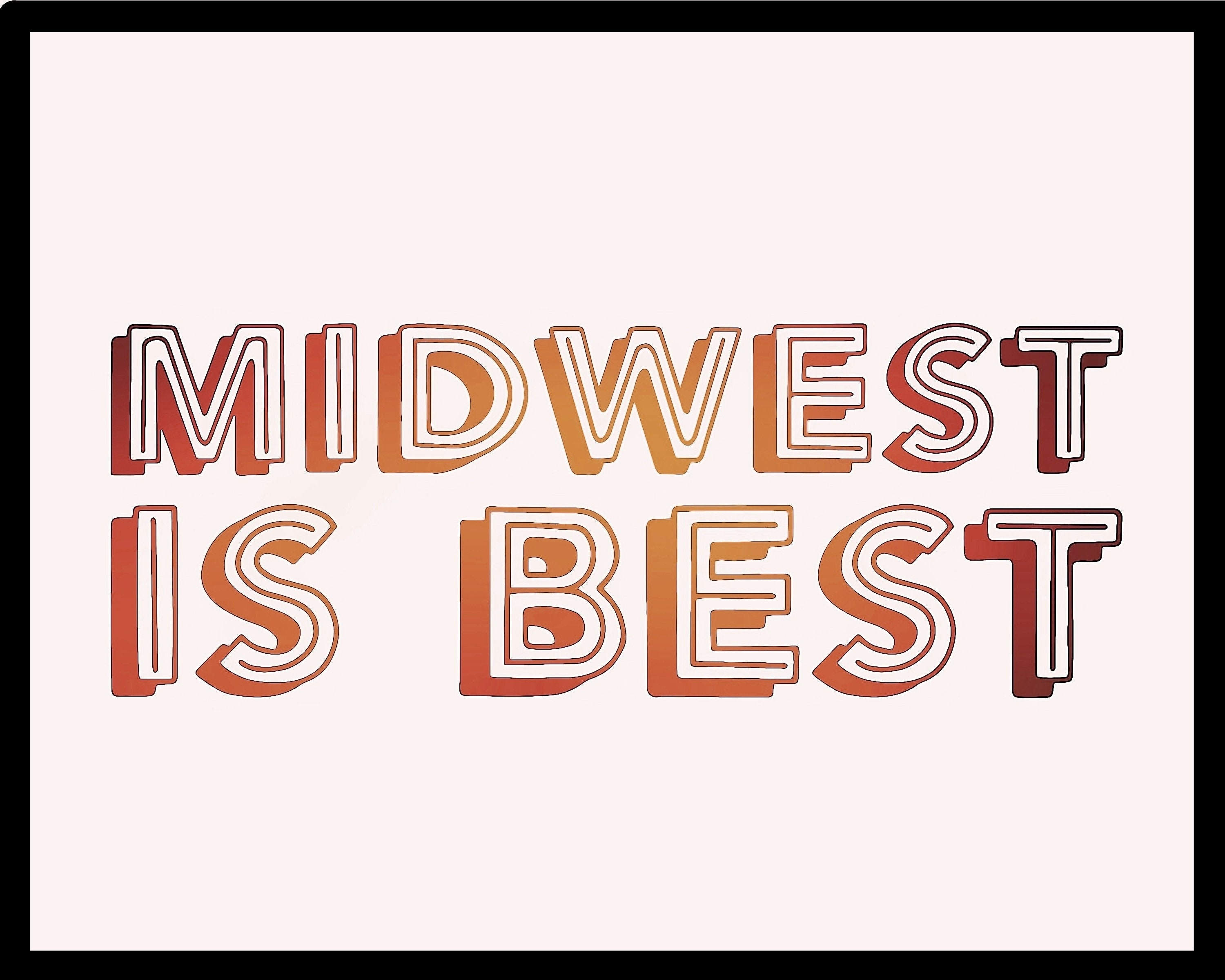 Midwest is Best Midwest Art Midwest Wall Art Gallery Wall Etsy