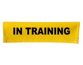 IN TRAINING Hook & Loop Leash Wrap Sleeve Cover - Attaches over Leash - Wording on Both Sides