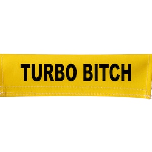 TURBO BITCH Hook & Loop Leash Wrap Sleeve Cover - Attaches over Leash - Wording on Both Sides