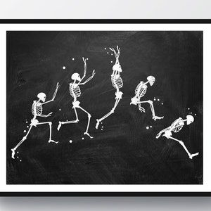 May include: A black and white illustration of five skeletons in various poses on a black chalkboard background. The skeletons are all facing the right side of the image. The skeletons are in a line, with the first skeleton in the line jumping up, the second skeleton in the line reaching up, the third skeleton in the line sitting down, the fourth skeleton in the line jumping up, and the fifth skeleton in the line jumping up.
