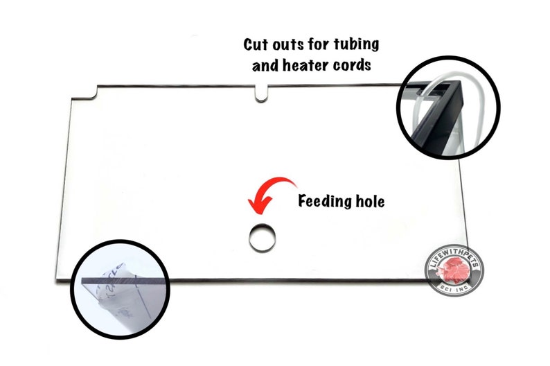 May include: A clear plastic lid with cutouts for tubing and heater cords. The lid has a feeding hole and a logo that says "Life With Pets, Inc."