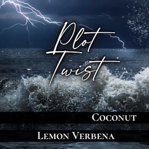Plot Twist Wax Melt | Bookish Melts | Coconut and Lemon Verbena |