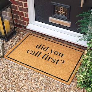 Did You Call First Doormat | New Home Gift | Housewarming Gift | Wedding Gift | Welcome Door Mat | Custom Doormat | Personalized Gift