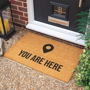 You Are Here Doormat | New Home Gift | Personalized Custom Doormat | Wedding Gift | Housewarming Gift | Personalized Gift | Welcome Door Mat
