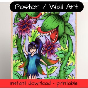 May include: A vibrant wall art print with a fantasy illustration. It shows a fairy in a blue dress surrounded by large, green, carnivorous plants with red mouths and purple flowers. The text "Poster / Wall Art" and "Instant download - printable" are displayed.