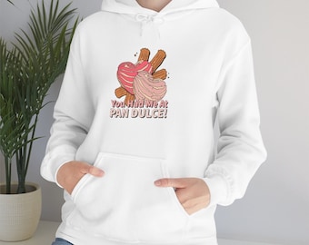 You Had Me At Pan Dulce! Hooded Sweatshirt | Mexican Sweet Bread | Heart-shaped Conchas | Unisex Hoodie | Concha Clothing