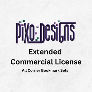 Extended Commercial License for ALL Corner Bookmark Design Files (all 4-Bookmark Sets) | Lifetime Use | Pixo Designs Commercial License