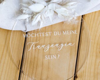 Acrylschild Trauzeugin | Hochzeit | “Möchtest du meine Trauzeugin sein?” | Hochzeitspapeterie