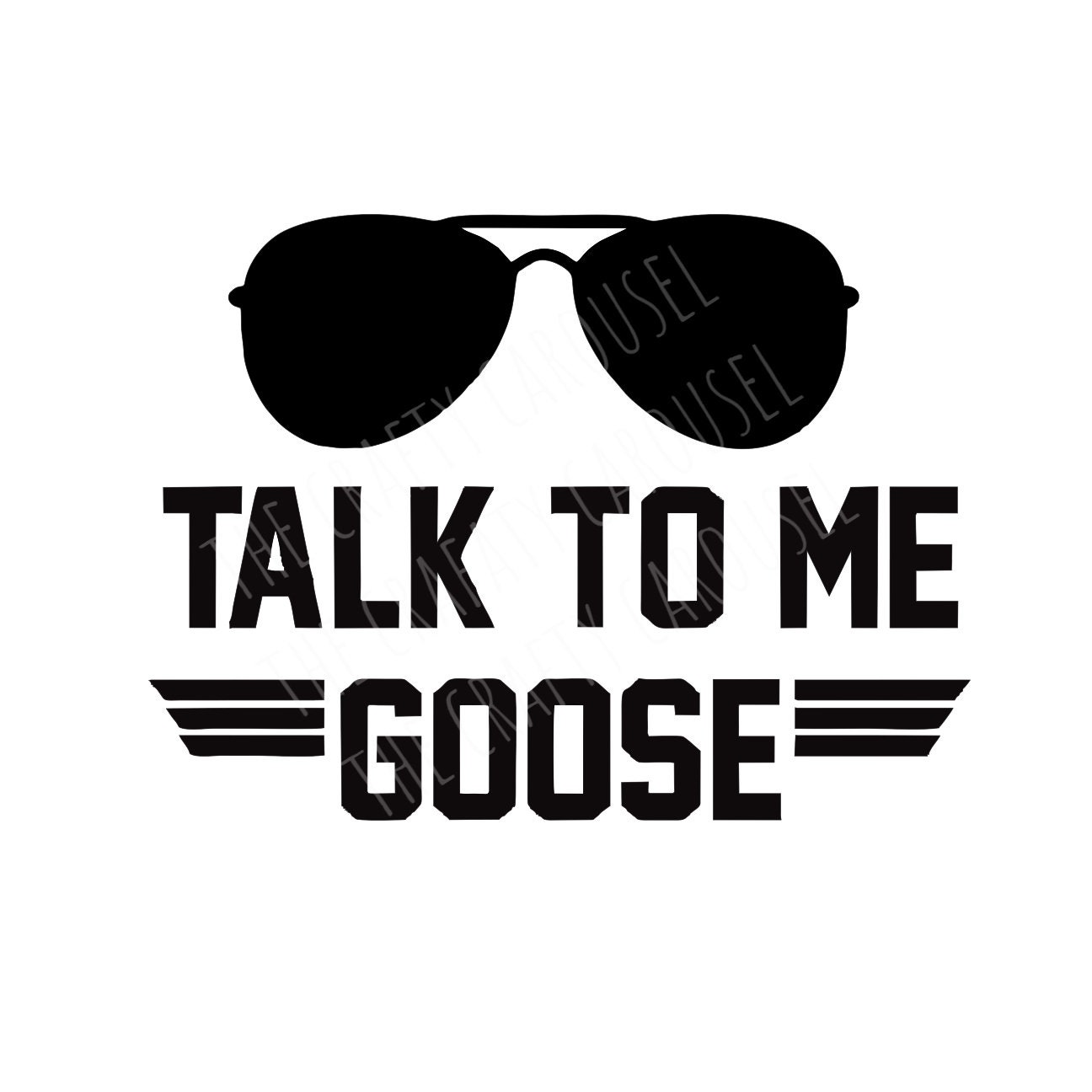 Talk to Me Goose Top Gun SVG Cut File Design 