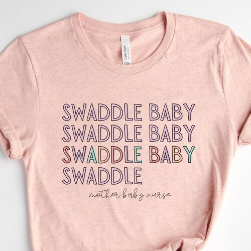 Swaddle Baby Mother Baby Nurse Rainbow Shirt Funny Nursery RN Etsy
