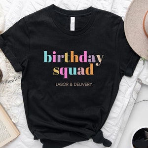 出産の誕生日チームシャツ、レインボー出産看護Tシャツ、誕生日は私たちの専門、新卒看護師への贈り物、看護師への感謝