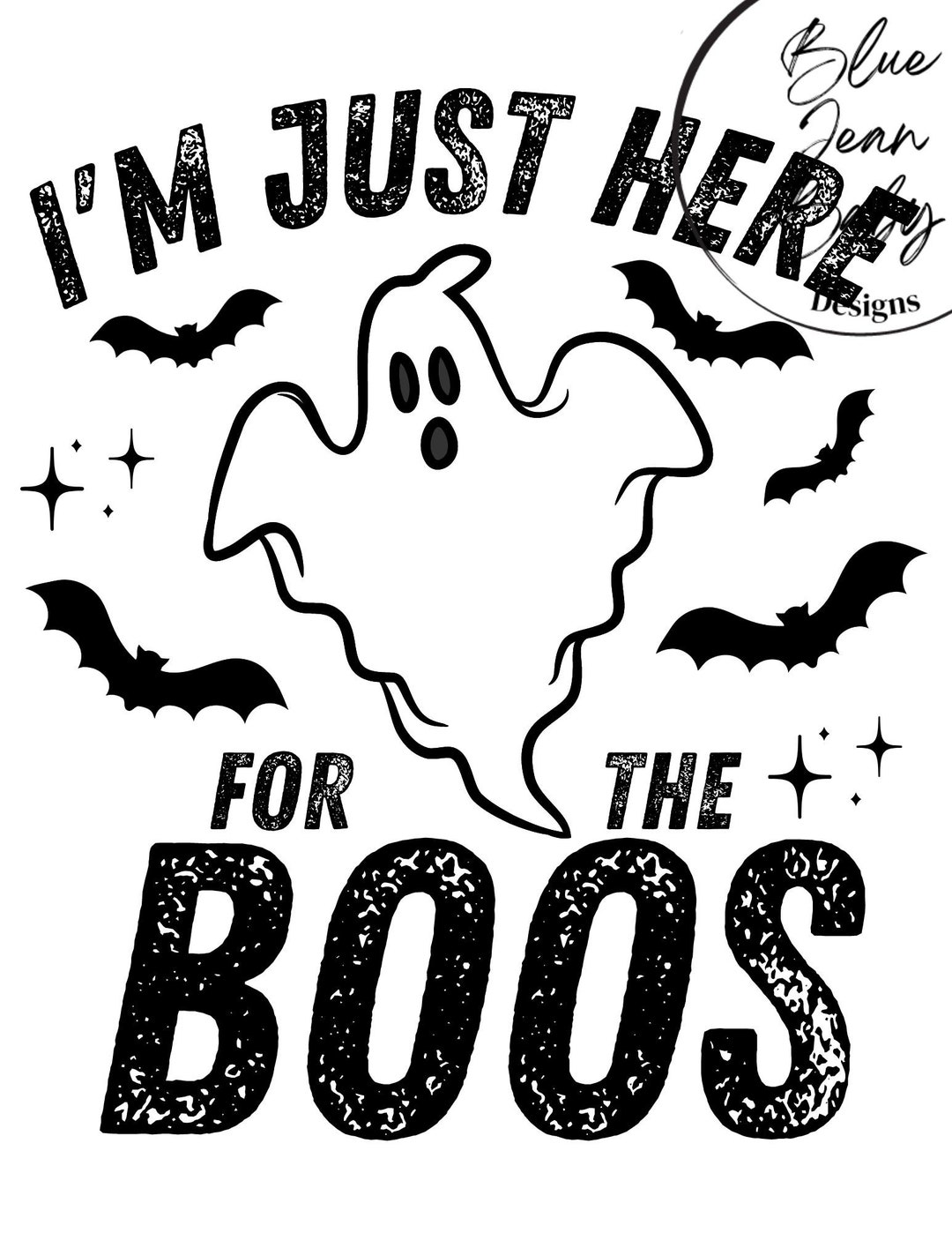 I'm Just Here for the Boos PNG File- HALLOWEEN DESIGN - Etsy
