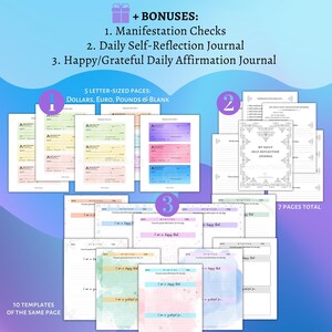 May include: A set of printable journal templates with pastel colors and watercolor backgrounds. The templates include a daily self-reflection journal, a happy/grateful daily affirmation journal, and 5 letter-sized checkbook pages. The text on the image reads "+ BONUSES: 1. Manifestation Checks 2. Daily Self-Reflection Journal 3. Happy/Grateful Daily Affirmation Journal 10 TEMPLATES OF THE SAME PAGE 5 LETTER-SIZED PAGES: DOLLARS, EURO, POUNDS & BLANK 7 PAGES TOTAL"