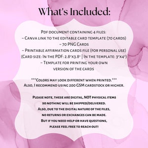Peut inclure: Une liste de t&eacute;l&eacute;chargement num&eacute;rique rose et blanche pour des cartes d'affirmation imprimables. La liste comprend un lien Canva vers un mod&egrave;le de carte modifiable, 70 cartes PNG et un fichier PDF imprimable. Le texte de l'image indique "What's Included: PDF Document Containing 4 Files: ~ Canva Link to the Editable Card Template (70 Cards) ~ 70 PNG Cards ~ Printable Affirmation Cards File (For Personal Use) (Card Size: In the PDF: 2.8"x3.8" | In the Template: 3"x4") ~ Template for Printing Your Own Version of the Cards *** ***Colors May Look Different When Printed. ALSO, I Recommend Using 200 GSM Cardstock or Higher. PLEASE NOTE, THESE ARE DIGITAL, NOT PHYSICAL ITEMS SO NOTHING WILL BE SHIPPED/DELIVERED. ALSO, DUE TO THE DIGITAL NATURE OF THE FILES, NO RETURNS OR EXCHANGES CAN BE MADE. BUT IF YOU NEED HELP OR HAVE QUESTIONS, PLEASE FEEL FREE TO REACH OUT!"