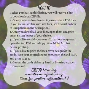 May include: A printable PDF download with instructions on how to create affirmation cards. The instructions include steps for printing, cutting, and using the cards. The text includes the phrase "ENJOY becoming a master manifesor using these fun positive affirmations!"