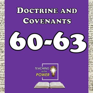 Doctrine et Alliances 60-63 diapositives + documents à distribuer