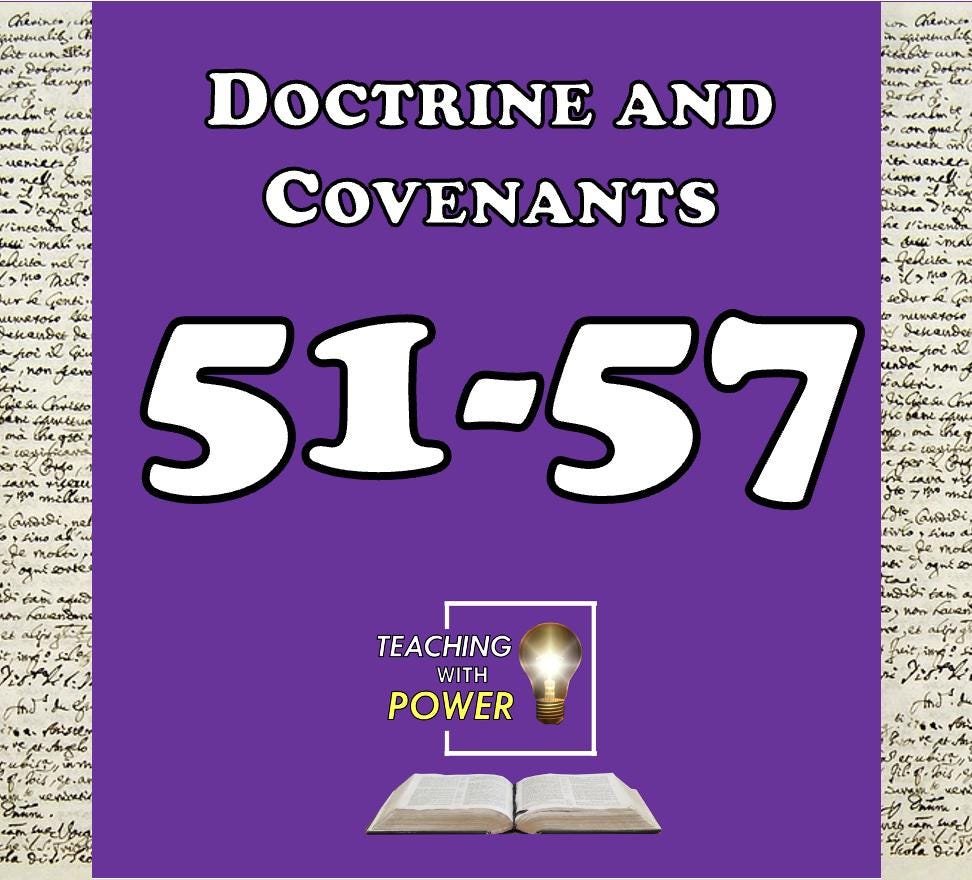 Doctrine & Covenants 51-57 Slides + Handouts