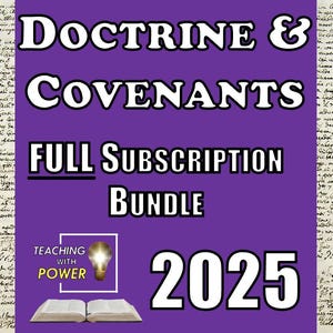 May include: Purple background with white text that reads "DOCTRINE & COVENANTS FULL SUBSCRIPTION BUNDLE 2025". A white open book is in the bottom left corner. A white square with a light bulb inside and the text "TEACHING WITH POWER" is in the bottom left corner.