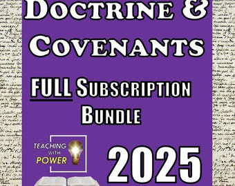 Doctrine & Covenants Bundle Subscription—All Slides, Handouts, and Lesson Plans for 2025 as they are created throughout the year