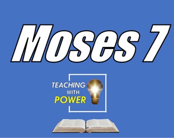 Moses 7 Slides + Handouts