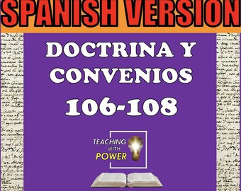 Doctrina y Convenios 106-108 Diapositivas + Folletos (SPANISH VERSION)