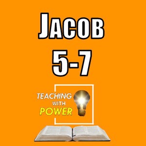 Pode incluir: Um fundo amarelo com texto preto que diz "Jacob 5-7" e uma caixa branca com o texto "Teaching with Power" e uma lâmpada dentro. Abaixo da caixa está um livro aberto.