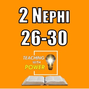 2 Nephi 26-30 Slides Handouts image 1