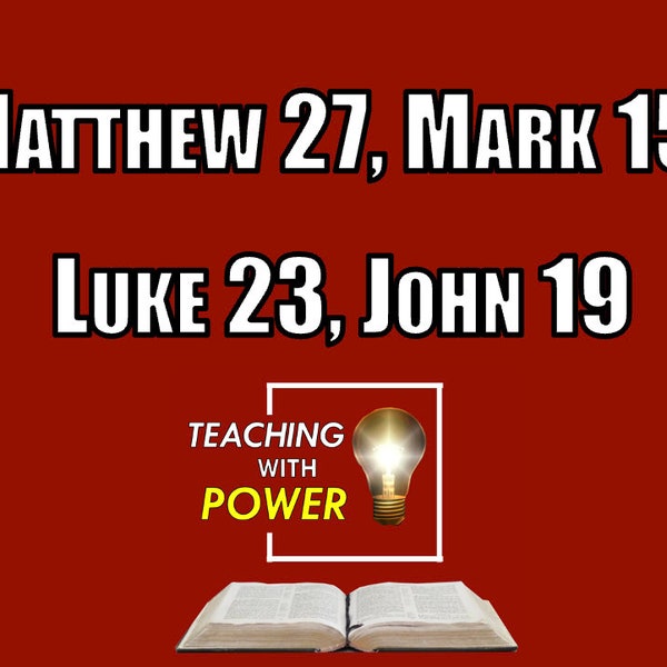 Matthew 27, Mark 15, Luke 23, John 19 Slides + Handouts