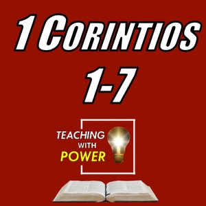 Peut inclure: Un fond rouge avec du texte blanc qui dit "1 CORINTIOS 1-7". Sous le texte se trouve un carré blanc avec les mots "TEACHING WITH POWER" en texte noir. Une ampoule est à l'intérieur du carré. Un livre ouvert brun est en bas de l'image.