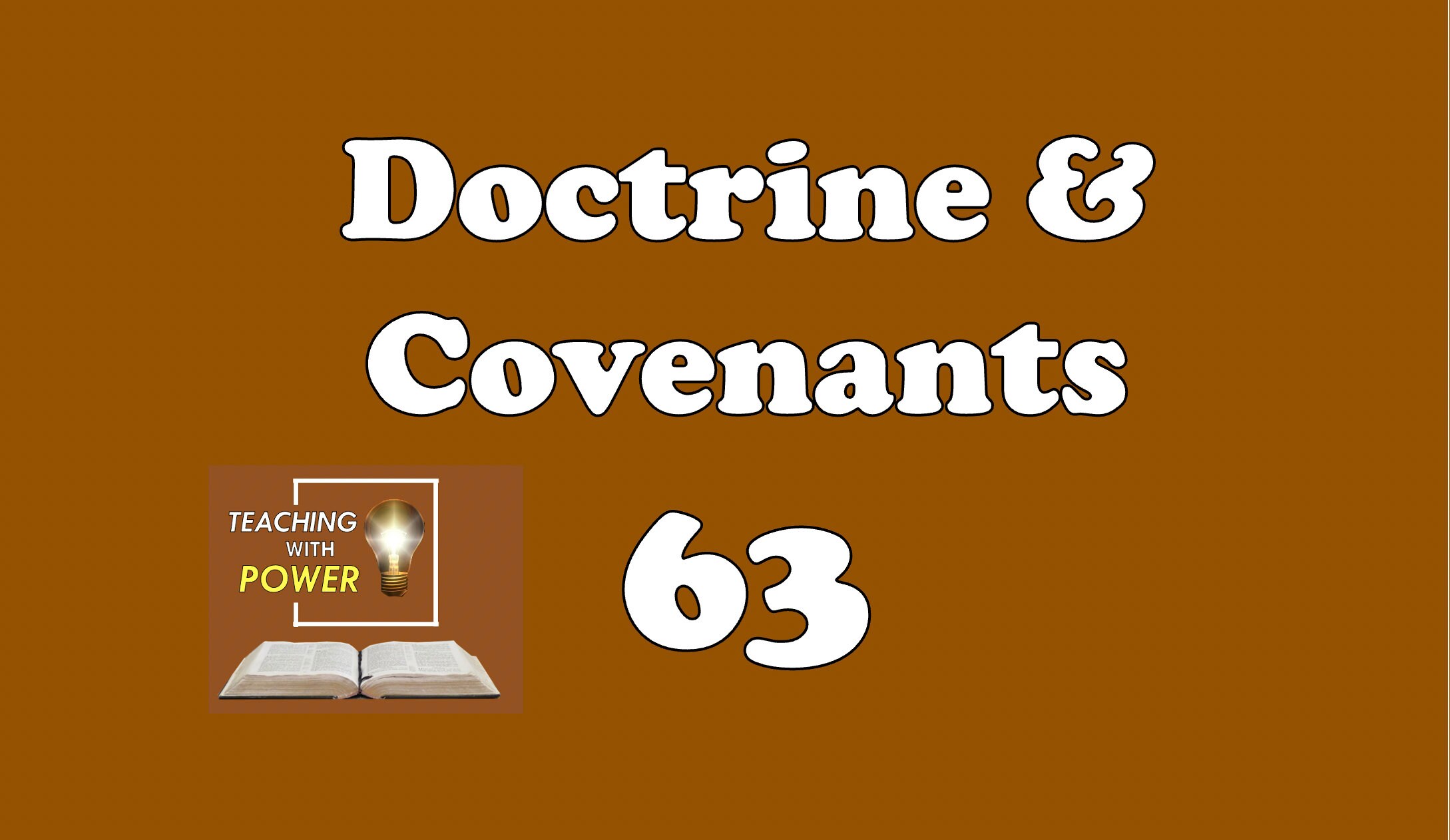 Doctrine and Covenants 63 Slides + Handout+Game (23 Slides)