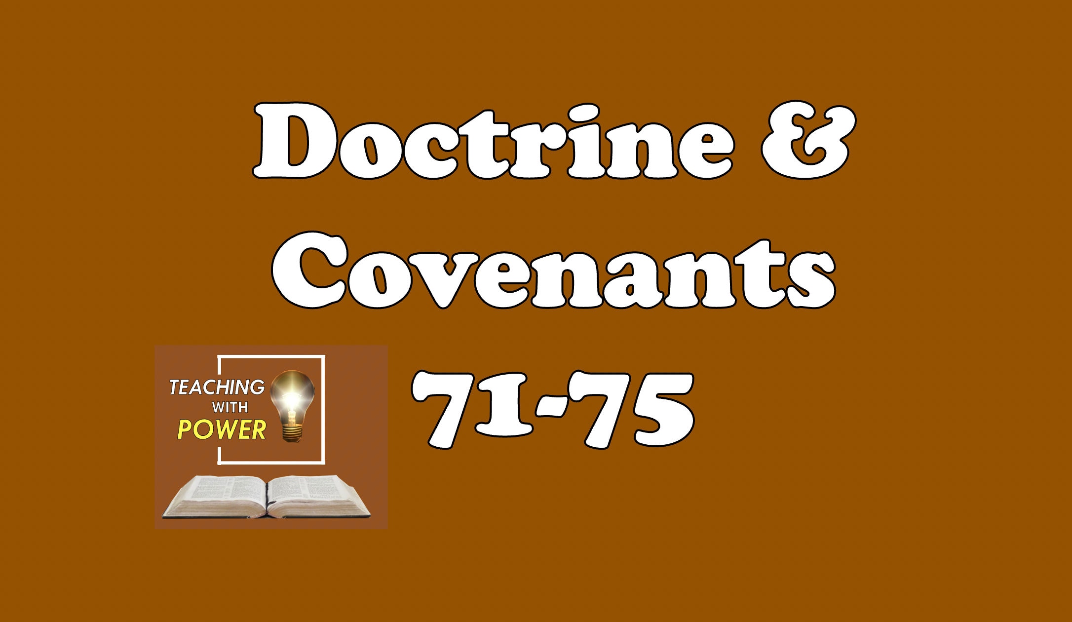 Doctrine and Covenants 71-75 Slides + Handout (39 Slides)